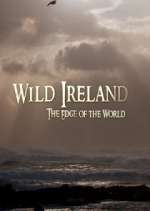 Watch Wild Ireland: The Edge of the World M4ufree
