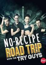 Watch No-Recipe Road Trip with the Try Guys M4ufree