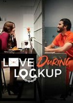 Watch Love During Lockup M4ufree
