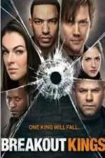 Watch Breakout Kings M4ufree