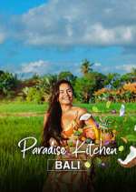 Watch Paradise Kitchen Bali M4ufree