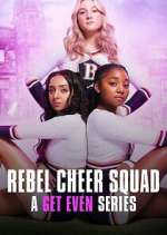 Watch Rebel Cheer Squad - A Get Even Series M4ufree