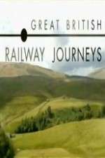 Watch Great British Railway Journeys M4ufree