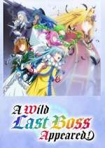 Watch A Wild Last Boss Appeared! M4ufree
