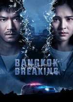 Watch Bangkok Breaking M4ufree