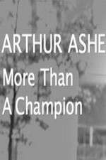 Watch Arthur Ashe: More Than A champion M4ufree