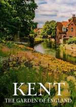 Watch Kent: The Garden of England M4ufree