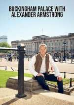 Watch Buckingham Palace with Alexander Armstrong M4ufree