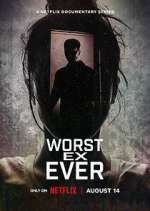 Watch Worst Ex Ever M4ufree
