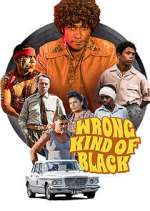 Watch Wrong Kind of Black M4ufree