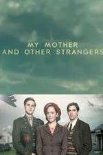 Watch My Mother and Other Strangers M4ufree