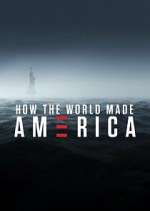 Watch How the World Made America M4ufree