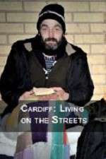Watch Cardiff: Living on the Streets M4ufree