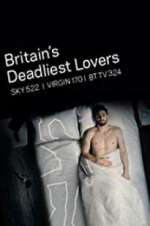 Watch Britain\'s Deadliest Lovers M4ufree