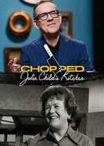 Watch Chopped: Julia Child's Kitchen M4ufree