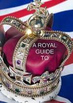 Watch A Royal Guide to... M4ufree