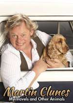 Watch Martin Clunes: My Travels and Other Animals M4ufree