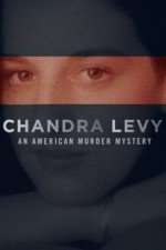 Watch Chandra Levy: An American Murder Mystery M4ufree