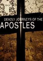 Watch Deadly Journeys of the Apostles M4ufree