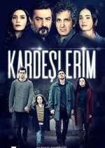 Watch Kardeşlerim M4ufree