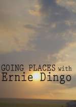 Watch Going Places with Ernie Dingo M4ufree