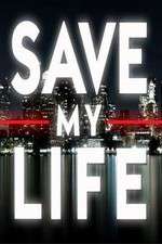Watch Save My Life: Boston Trauma M4ufree