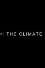 Watch Earth: The Climate Wars M4ufree