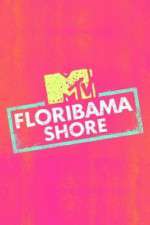 Watch Floribama Shore M4ufree