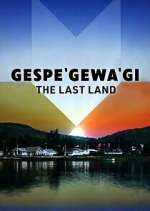 Watch Gespe'gewa'gi: The Last Land M4ufree