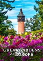 Watch Great Gardens of Europe M4ufree