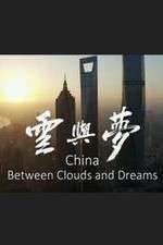 Watch China: Between Clouds and Dreams M4ufree