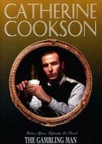 Watch Catherine Cookson's The Gambling Man M4ufree