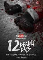 Watch 12 Deadly Days M4ufree