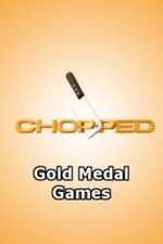 Watch Chopped: Gold Medal Games M4ufree