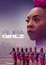 Watch Supa Girlz M4ufree