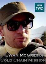 Watch Ewan McGregor: Cold Chain Mission M4ufree