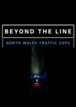 Watch Beyond the Line: North Wales Traffic Cops M4ufree