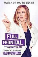 Watch Full Frontal with Samantha Bee M4ufree