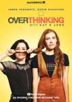 Watch Overthinking with Kat & June M4ufree