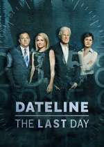 Watch Dateline: The Last Day M4ufree