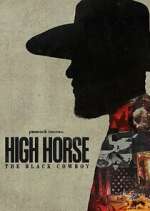 Watch High Horse: The Black Cowboy M4ufree