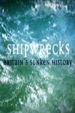 Watch Shipwrecks: Britain's Sunken History M4ufree