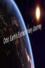Watch Orbit Earths Extraordinary Journey M4ufree