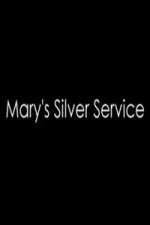 Watch Marys Silver Service M4ufree
