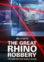 Watch The Great Rhino Robbery M4ufree