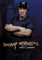 Watch Swamp Mysteries with Troy Landry M4ufree