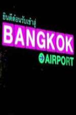 Watch Bangkok Airport M4ufree