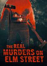 Watch The Real Murders on Elm Street M4ufree