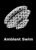 Watch Ambient Swim M4ufree