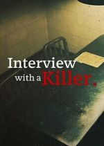 Watch Interview with a Killer M4ufree